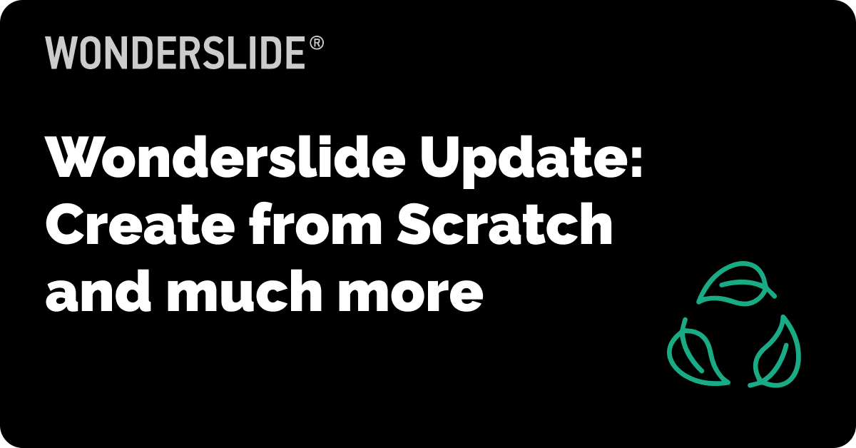 Wonderslide Update Rundown: Create from Scratch and much more
