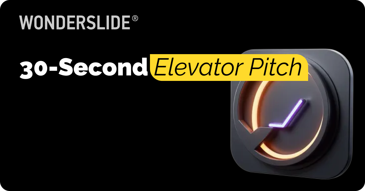 30-Second Elevator Pitch