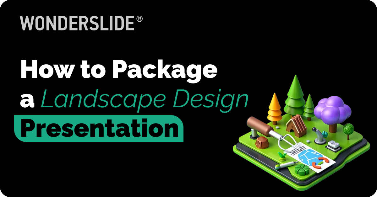 How to Package a Landscape Design Presentation