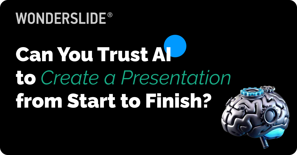 Can You Trust AI to Create a Presentation from Start to Finish?