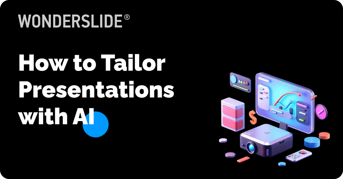 Tailor Every Slide to Your Audience with AI