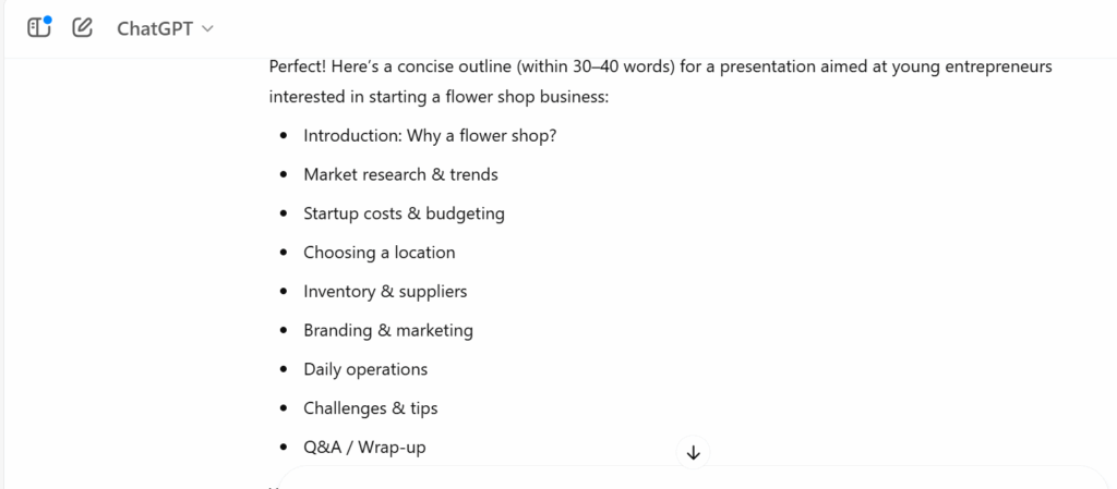 ChatGPT request of creating an outline for a presentation on opening a flower shop with the target audience of young entrepreneurs