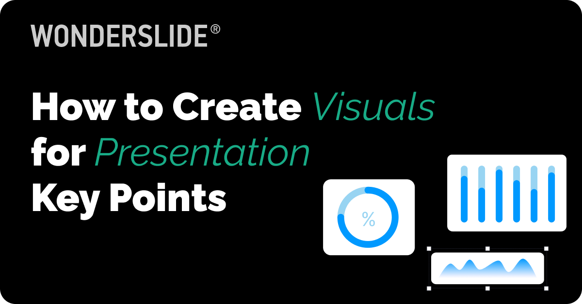 How to Create Visuals for Presentation  Key Points